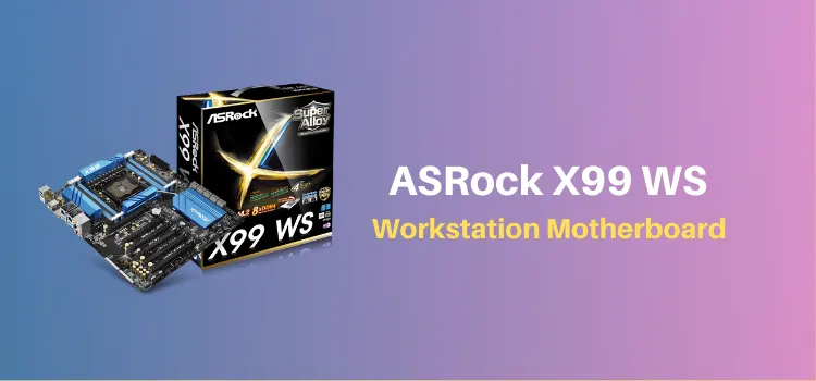 ASRock X99 WS Motherboard